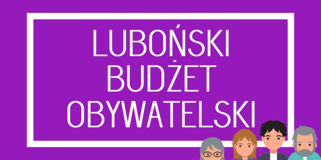 Zawieszenie kolejnej edycji Lubońskiego Budżetu Obywatelskiego