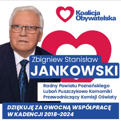 Zbigniew Jankowski - radny powiatu poznańskiego - Luboń, Puszczykowo, Komorniki