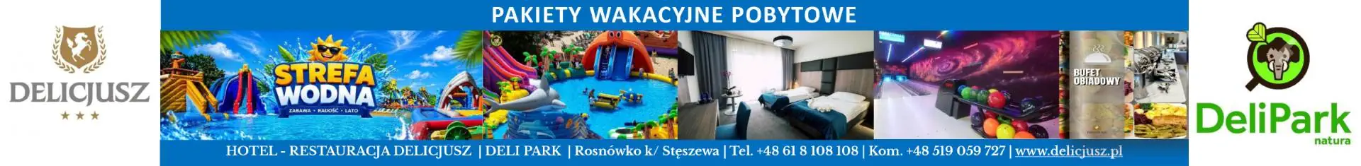 DELICJUSZ - pakiety wakacyjne pobytowe